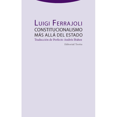 Constitucionalismo Más Allá Del Estado Luigi Ferrajoli