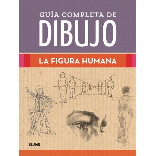 Figura Humana - Guia Completa De Dibujo - Varios Autores