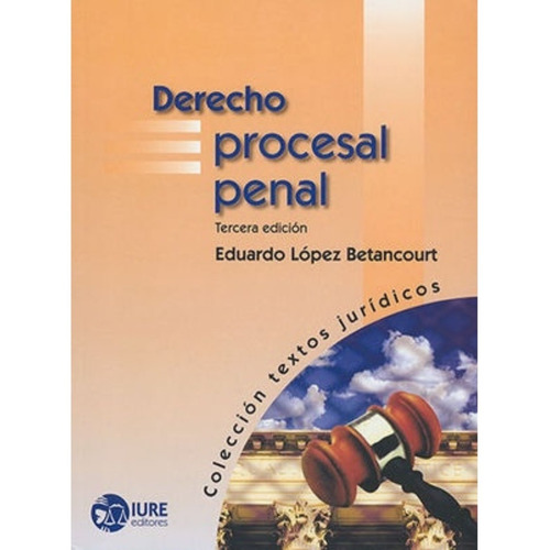 Derecho Procesal Penal - 3.ª Ed. 2018 - López