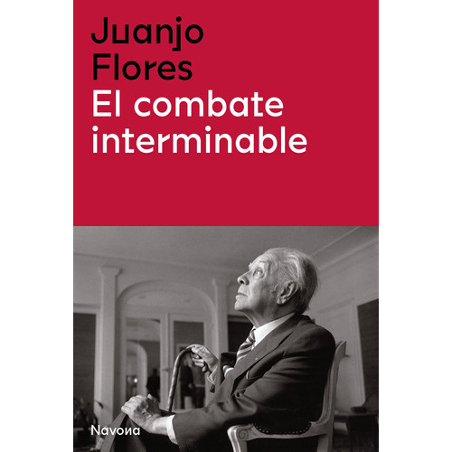 Combate Interminable, El - Juan Jose Flores, De Juan Jose Flores. Editorial Navona En Español