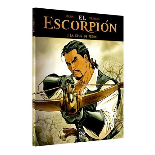 El Escorpion 3. La Cruz De Pedro, De Marini Desberg. Editorial Latinbooks En Español