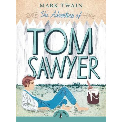 Adventures Of Tom Sawyer,the -puffin Classics  **new Edition