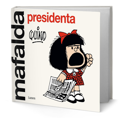 Mafalda Presidenta, De Quino. Editorial Lumen, Tapa Blanda En Español, 2022