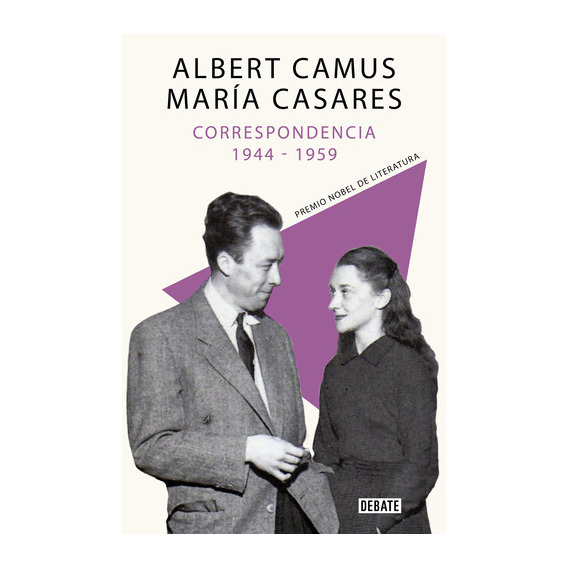 Correspondencia 1944-1959, De Camus, Casares. Editorial Debate, Tapa Blanda En Español, 2023