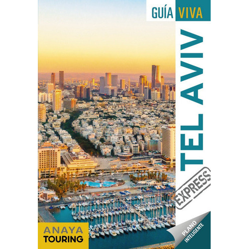 Tel Aviv, de Martín Aparicio, Galo. Editorial Anaya Touring, tapa blanda en español
