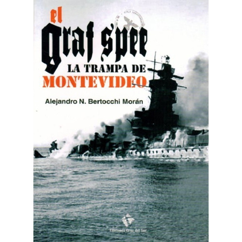 Libro: El Graf Spee La Trampa De Montevideo