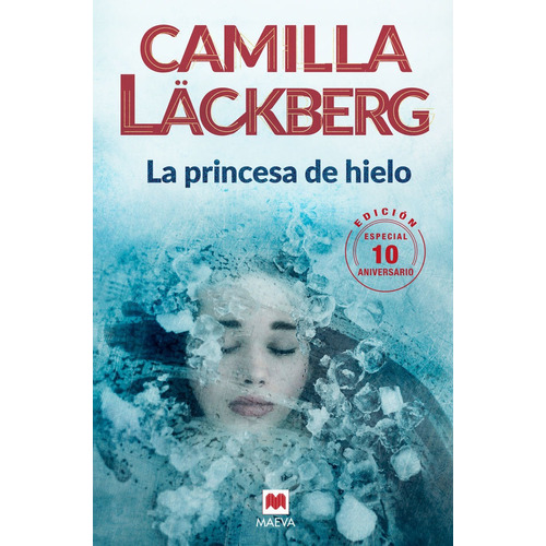 Princesa De Hielo 10 Aniversario,la - L?ckberg, Camilla