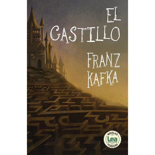 El Castillo - Franz Kafka