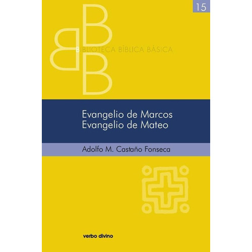Evangelio De Marcos. Evangelio De Mateo, De Adolfo Miguel Castaño Fonseca. Editorial Verbo Divino, Tapa Blanda En Español, 2010