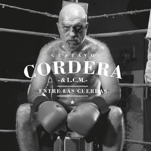 Gustavo Cordera - Entre Las Cuerdas - 2018 (cd