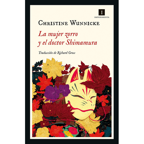La Mujer Zorro Y El Doctor Shimamura - Christine Wunnicke