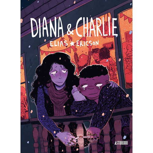 Diana & Charlie, De Ericson, Elias. Editorial Astiberri En Español