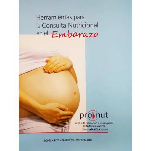 Herramientas Consulta Nutricional Del Embarazo Proinut Nuevo