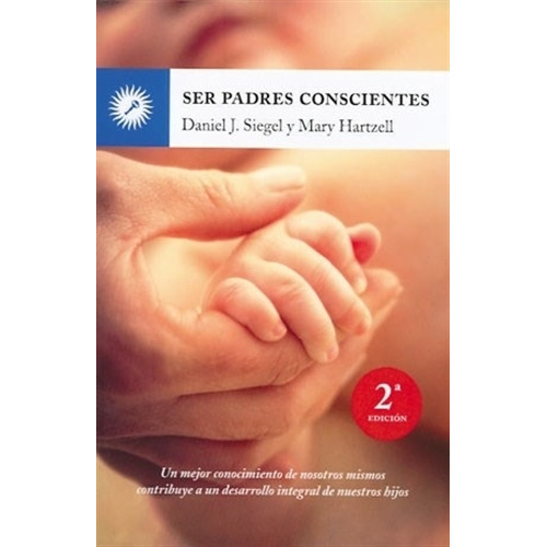 Ser Padres Conscientes 2 Ed., De Siegel. Editorial Grupal En Español
