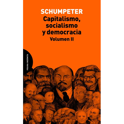 Capitalismo, Socialismo Y Democracia - Volumen 2