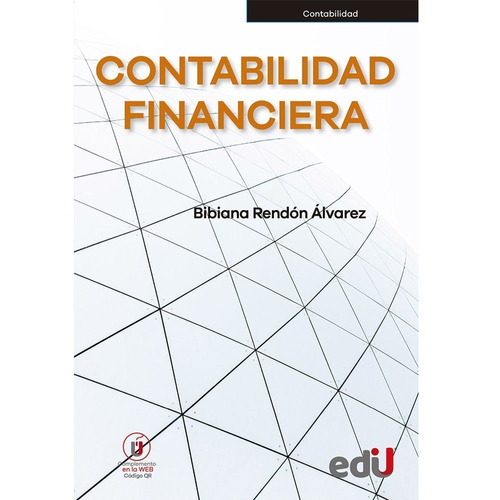 Contabilidad Financiera, De Bibiana Rendón Álvarez. Editorial Ediciones De La U, Tapa Blanda En Español, 2022