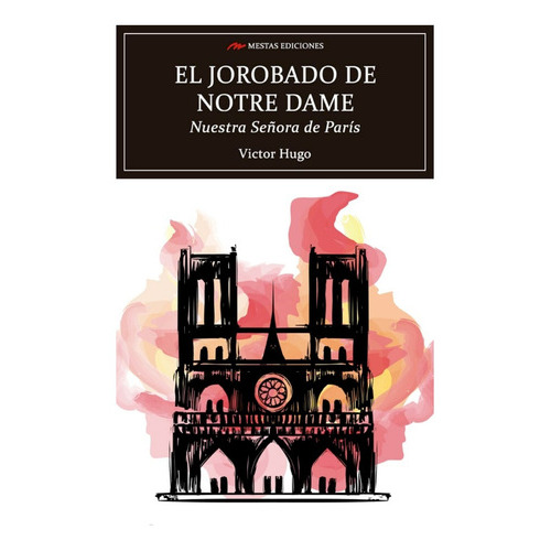 El Jorobado De Notre Dame, De Hugo, Victor. Editorial Mestas Ediciones, Tapa Blanda, Edición 1 En Español, 2022