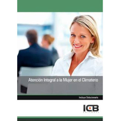 Manual Atención Integral A La Mujer En El Climaterio Icb, De Icb. Editorial Icb Editores, Tapa Blanda En Español, 2014