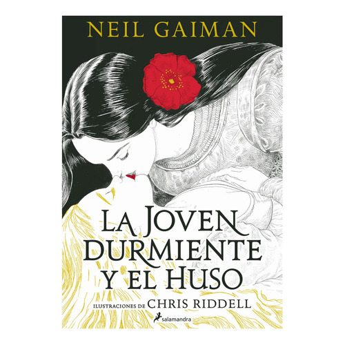 La Joven Durmiente Y El Huso, De Gaiman, Neil. Editorial Salamandra, Tapa Blanda, Edición 1 En Español, 2024