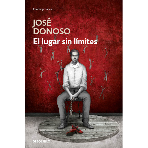 Lugar sin límites, El, de Donoso, José., vol. 1.0. Editorial Debolsillo, tapa blanda, edición 1.0 en español, 2023