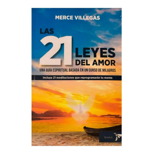 Las 21 Leyes Del Amor, De Merce Villegas., Vol. Único. Editorial Bronce, Tapa Blanda En Español, 2023