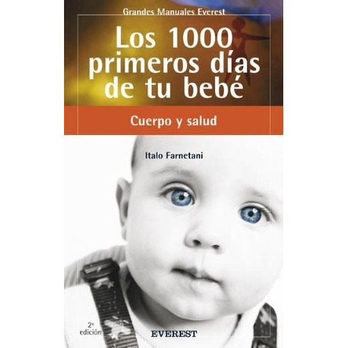 Los 1000 Primeros Dias De Tu Bebe, De No Aplica. Editorial Everest, Tapa Blanda En Español