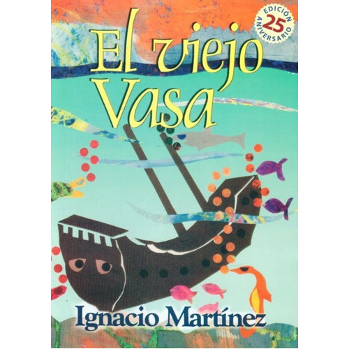 Viejo Vasa El, De Anonimo.. Editorial Varios-martinez Ignacio En Español