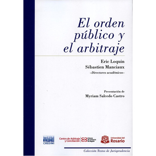 El Orden Publico Y El Arbitraje, De Salcedo Castro, Myriam. Editorial Universidad Del Rosario, Tapa Blanda, Edición 2 En Español, 2016