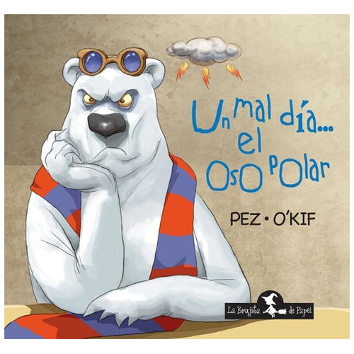 Un Mal Dia... El Oso Polar - Alberto Pez