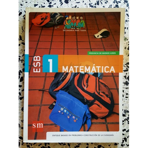 Matemática 1 Ediciones Sm Provincia De Buenos Aires De Secundaria Para Todos, De Vv. Aa.. Editorial Sm Ediciones En Español