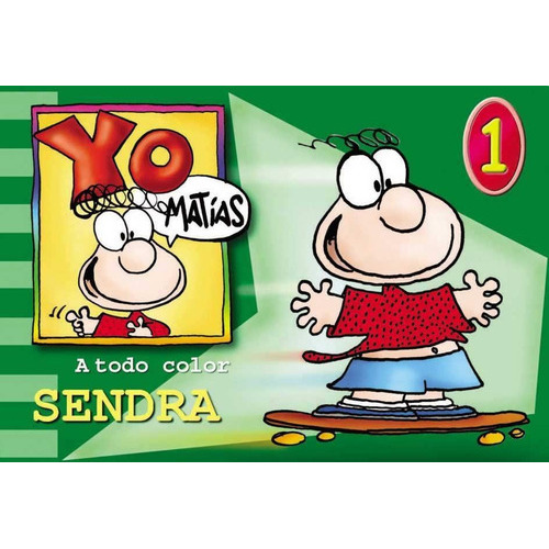 Yo Matias (1), De Fernando Sendra., Vol. Abc. Editorial Granica, Tapa Blanda En Español, 1