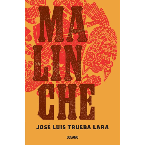 Malinche . Trueba Lara, José Luis