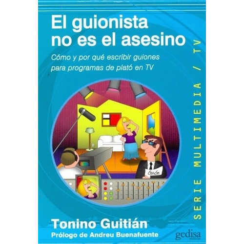 Guionista No Es El Asesino, El - Tonino Guitian, De Tonino Guitian. Editorial Gedisa En Español