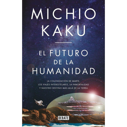Futuro De La Humanidad,el - Kaku,michio