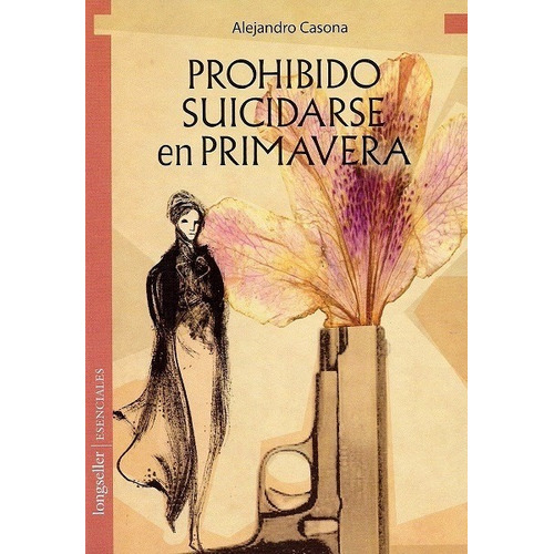 Prohibido Suicidarse En Primavera - Alejandro Casona