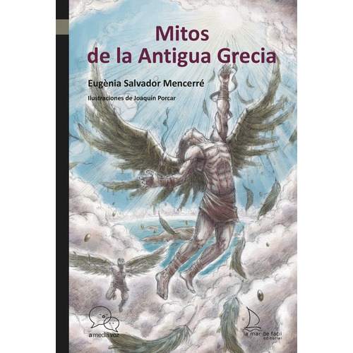 Mitos De La Antigua Grecia, De Salvador Mencerré, Eugènia. Editorial La Mar De Facil, Tapa Blanda En Español