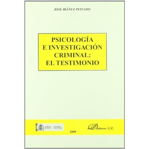 Psicologia E Investigacion Criminal: El Testimonio - Ibaã...