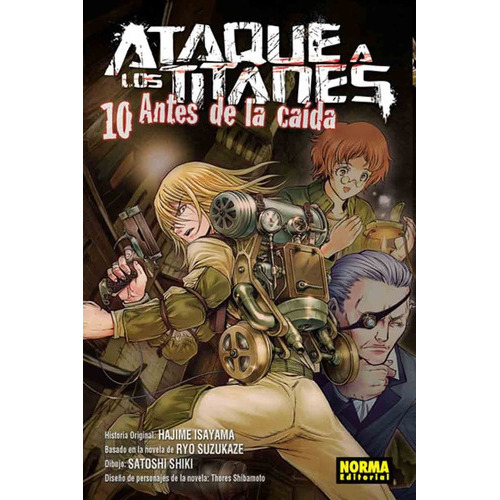 Ataque A Los Titanes: Antes De La Caída No. 10, De Hajime Isayama. Editorial Norma Comics, Tapa Blanda En Español, 2018