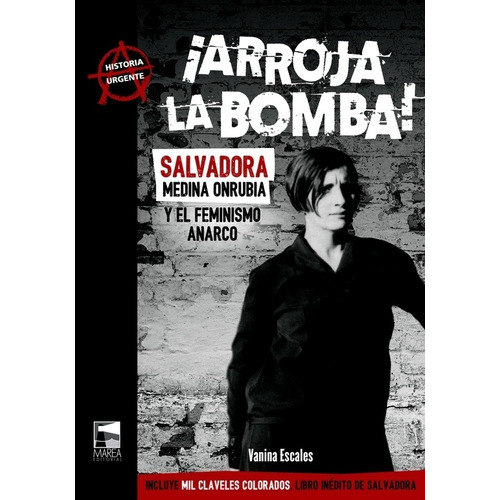 Arroja La Bomba! - Salvadora Medina Onrubia Y El Feminismo A