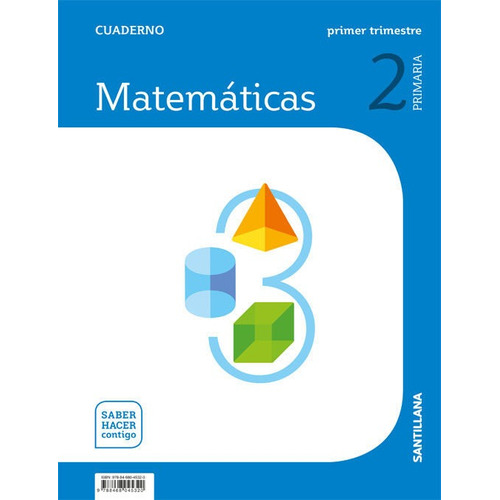 Cuaderno Matematicas 2 Primaria 1 Trim Saber Hacer Contigo, De Varios Autores. Editorial Santillana Educación, S.l., Tapa Blanda En Español