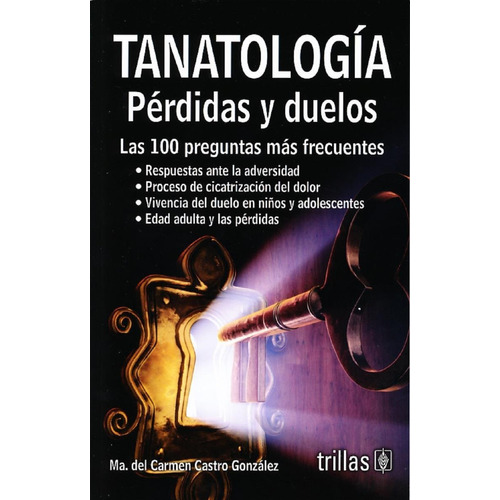 Castro Tanatología Perdidas Y Duelos ¡ !