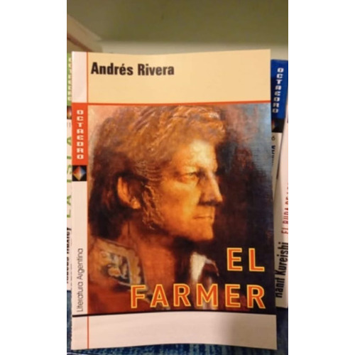 El Farmer - Andrés Rivera - Libro Ed. Octa