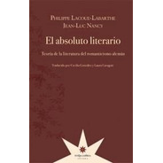 Absoluto Literario, El - Lacoue-labarthe, Nancy Y Otros