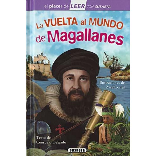 La Vuelta Al Mundo De Magallanes, De Suelo Delgado Cortada. Editorial Susaeta Ediciones, Tapa Blanda En Español, 2019