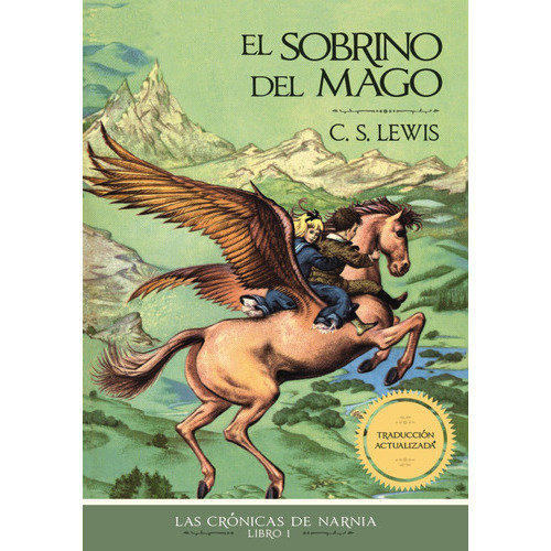 El Sobrino Del Mago: Las Crónicas De Narnia, De C.s. Lewis. Serie Las Crónicas De Narnia Editorial Grupo Nelson, Tapa Blanda En Español, 2023