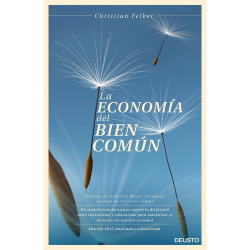 La Economía Del Bien Común - Christian Felber