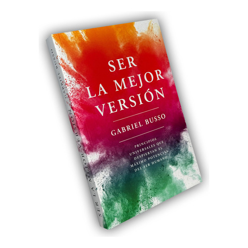 Libro Ser La Mejor Version - Gabriel Busso 
