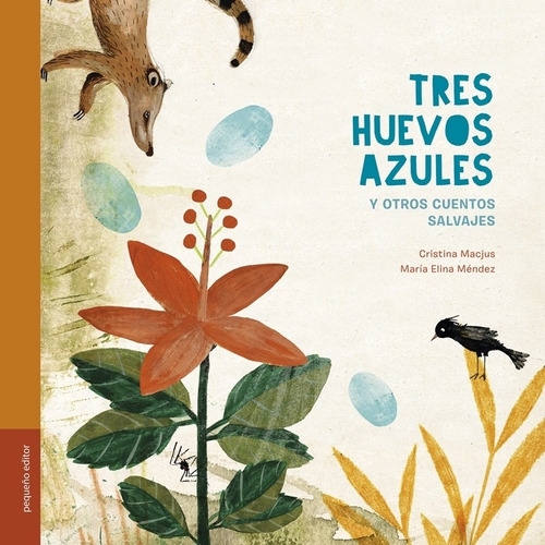 Tres Huevos Azules - Cristina Macjus