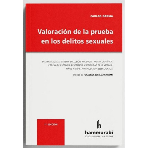 Valoración De La Prueba En Los Delitos Sexuales, De Carlos Parma., Vol. 1. Editorial Hammurabi, Tapa Blanda, Edición 1 En Español, 2022