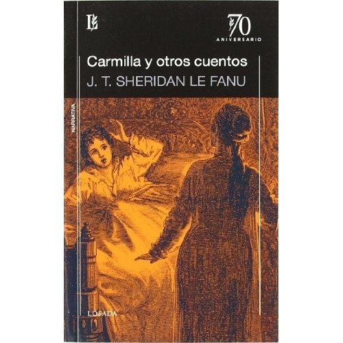 Carmilla Y Otros Cuentos - J. Sheridan Le Fanu